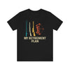 Black Short Sleeve Graphic  Tee with printed quote : My Retirement Plan