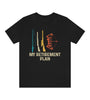 Black Short Sleeve Graphic  Tee with printed quote : My Retirement Plan
